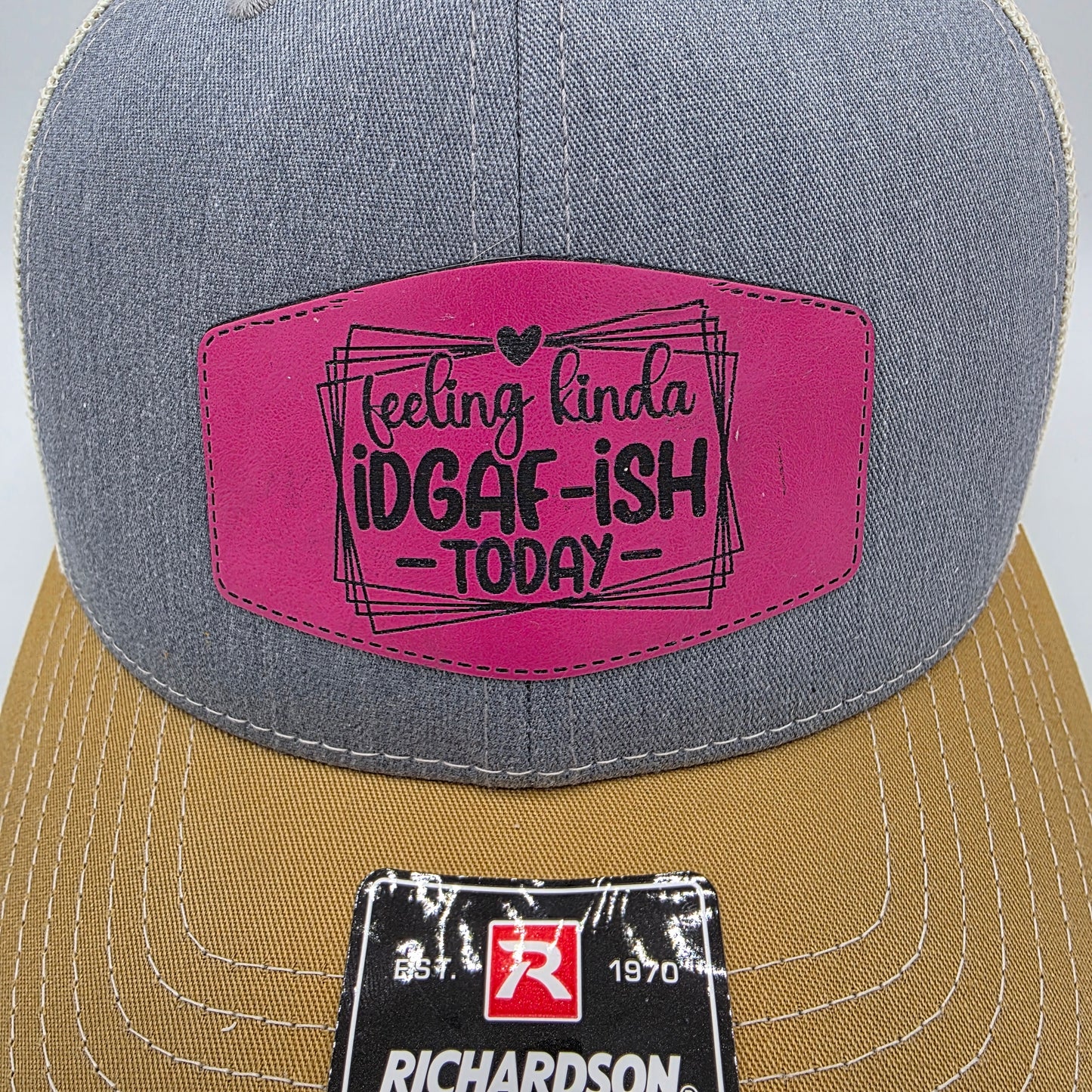 “Feeling Kinda IDGAF-ish Today” Leather Patch Hat – Richardson 112 Trucker Cap