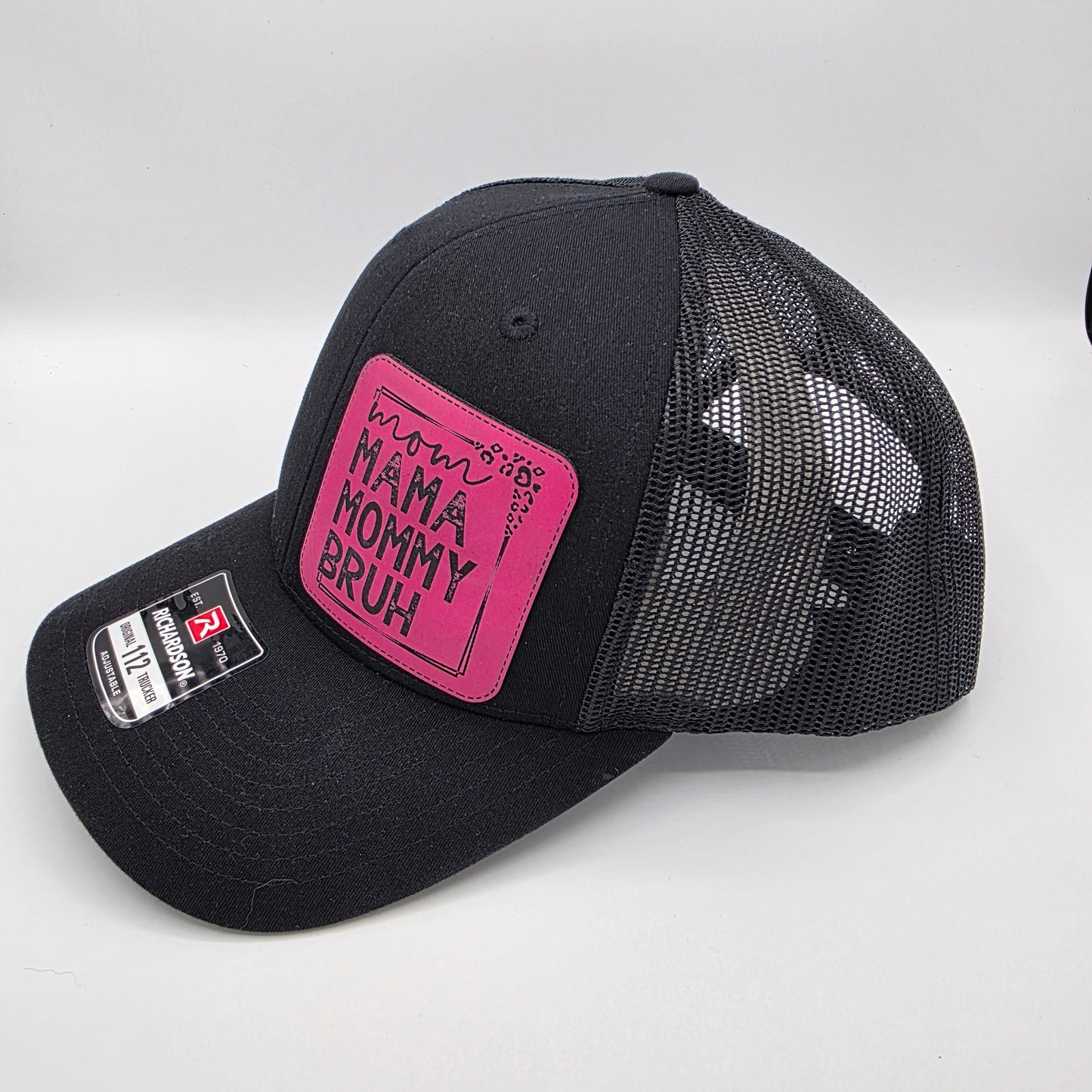 "Mom Mama Mommy Bruh" Leather Patch Hat – Richardson 112 Trucker Cap