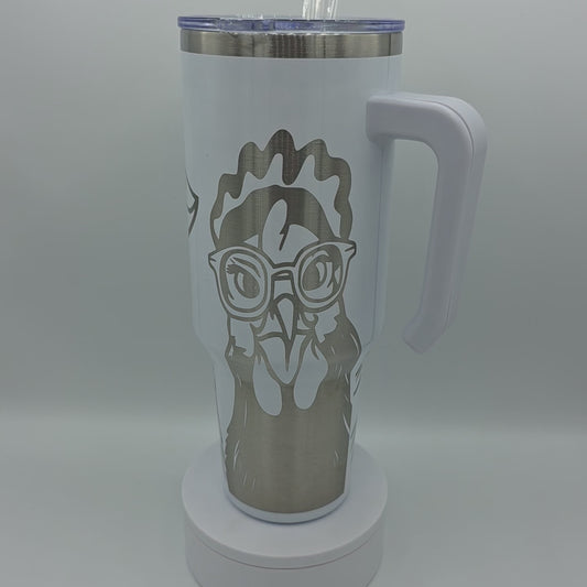Funny Chicken Tumbler - White 40oz Laser Engraved Stainless Steel Cup with Lid and Straw - Farm Gift for Chicken Lovers